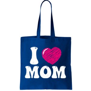 I Love My Mom Valentine's Day Mother's Day For Mother Mommy Gift Tote Bag