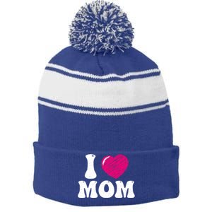 I Love My Mom Valentine's Day Mother's Day For Mother Mommy Gift Stripe Pom Pom Beanie