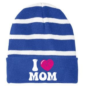 I Love My Mom Valentine's Day Mother's Day For Mother Mommy Gift Striped Beanie with Solid Band