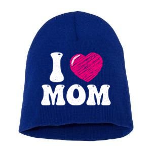 I Love My Mom Valentine's Day Mother's Day For Mother Mommy Gift Short Acrylic Beanie