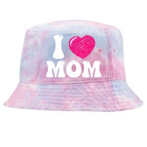 I Love My Mom Valentine's Day Mother's Day For Mother Mommy Gift Tie-Dyed Bucket Hat