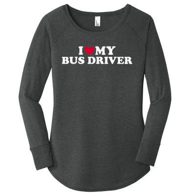 I Love My Bus Driver Women's Perfect Tri Tunic Long Sleeve Shirt