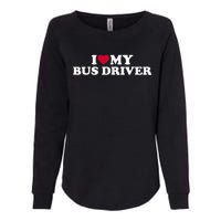 I Love My Bus Driver Womens California Wash Sweatshirt