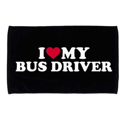 I Love My Bus Driver Microfiber Hand Towel