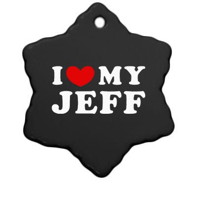 I Love My Jeff Ceramic Star Ornament