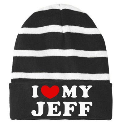 I Love My Jeff Striped Beanie with Solid Band