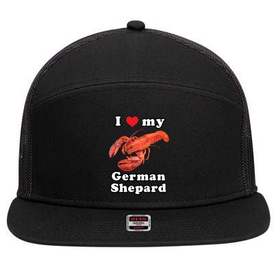 I Love My German Shepard Lobster 7 Panel Mesh Trucker Snapback Hat