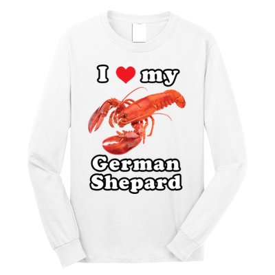 I Love My German Shepard Lobster Long Sleeve Shirt