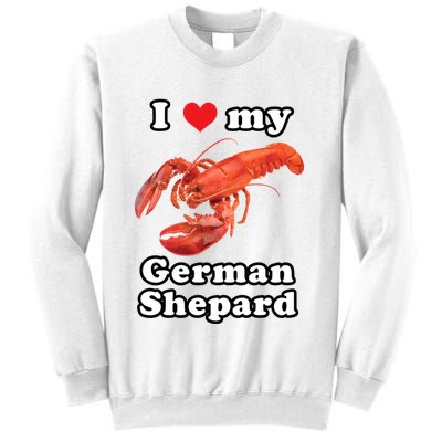 I Love My German Shepard Lobster Sweatshirt