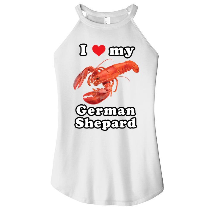 I Love My German Shepard Lobster Women's Perfect Tri Rocker Tank