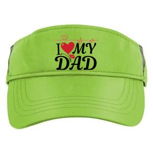 I Love My Dad I Heart Hot Dads 2023 And Moms Adorable Cute Gift Adult Drive Performance Visor