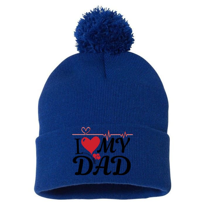 I Love My Dad I Heart Hot Dads 2023 And Moms Adorable Cute Gift Pom Pom 12in Knit Beanie