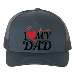 I Love My Dad I Heart Hot Dads 2023 And Moms Adorable Cute Gift Yupoong Adult 5-Panel Trucker Hat