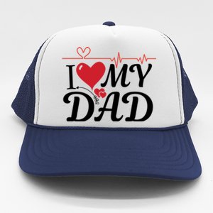 I Love My Dad I Heart Hot Dads 2023 And Moms Adorable Cute Gift Trucker Hat