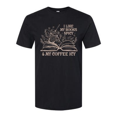 I Like My Books Spicy And My Coffee Icy Book Library Reading Softstyle® CVC T-Shirt