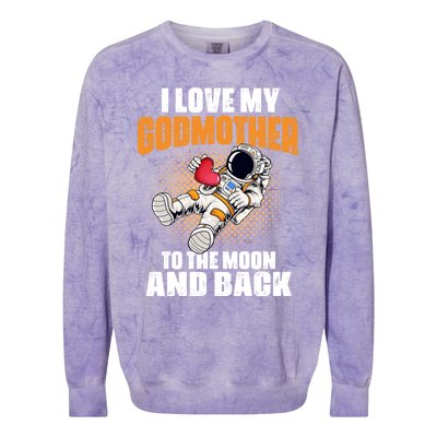 I Love My Godmother To The Moon And Back Mom Mommy Cool Gift Colorblast Crewneck Sweatshirt