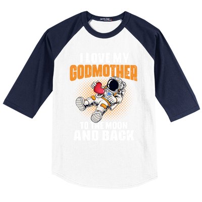 I Love My Godmother To The Moon And Back Mom Mommy Cool Gift Baseball Sleeve Shirt