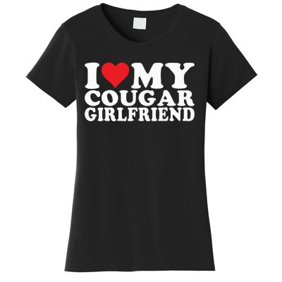 I Love My Cougar Girlfriend I Heart My Cougar Girlfriend Women's T-Shirt