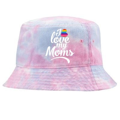 I Love My Moms Gift Lgbtq+ Son Or Daughter Gift I Have 2 Moms! Gift Tie-Dyed Bucket Hat