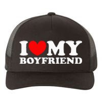 I Love My Boyfriend I Heart My Boyfriend Yupoong Adult 5-Panel Trucker Hat