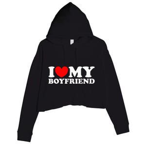 I Love My Boyfriend I Heart My Boyfriend Crop Fleece Hoodie