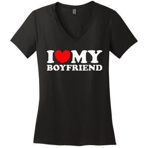 I Love My Boyfriend I Heart My Boyfriend Women's V-Neck T-Shirt