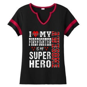 I Love My Awesome Firefighter Is My Superhero Firefighter Gift Ladies Halftime Notch Neck Tee