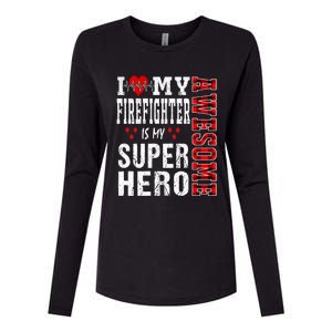 I Love My Awesome Firefighter Is My Superhero Firefighter Gift Womens Cotton Relaxed Long Sleeve T-Shirt