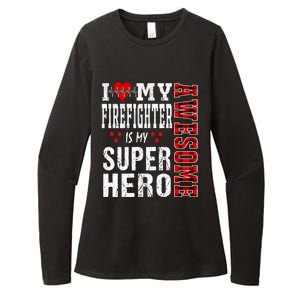 I Love My Awesome Firefighter Is My Superhero Firefighter Gift Womens CVC Long Sleeve Shirt