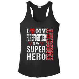 I Love My Awesome Firefighter Is My Superhero Firefighter Gift Ladies PosiCharge Competitor Racerback Tank