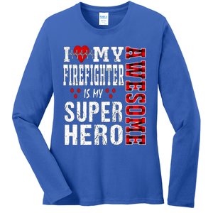 I Love My Awesome Firefighter Is My Superhero Firefighter Gift Ladies Long Sleeve Shirt