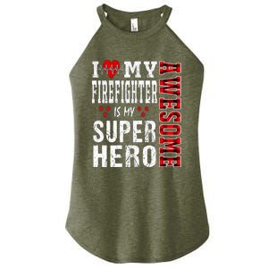 I Love My Awesome Firefighter Is My Superhero Firefighter Gift Women's Perfect Tri Rocker Tank