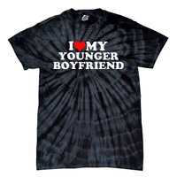 I Love My Younger Boyfriend Tie-Dye T-Shirt