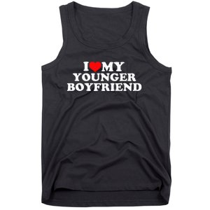 I Love My Younger Boyfriend Tank Top