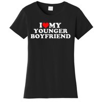 I Love My Younger Boyfriend Women's T-Shirt