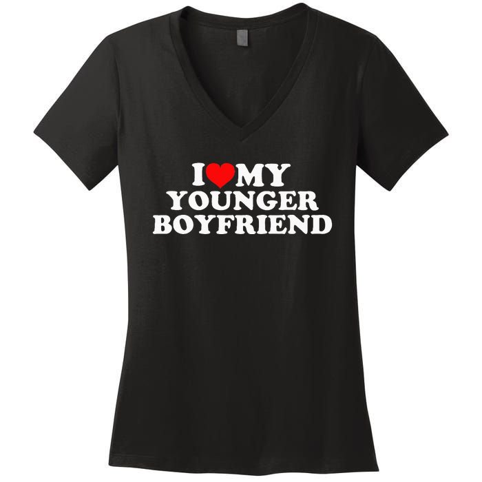 I Love My Younger Boyfriend Women's V-Neck T-Shirt