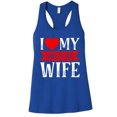 I Love My Awesome Wife Matching Couple Valentine's Day Gift Women's Racerback Tank