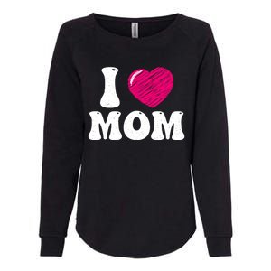 I Love My Mom Valentine's Day Mother's Day For Mother Mommy Gift Womens California Wash Sweatshirt