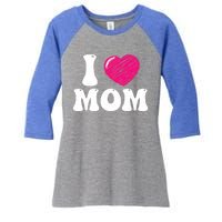 I Love My Mom Valentine's Day Mother's Day For Mother Mommy Gift Women's Tri-Blend 3/4-Sleeve Raglan Shirt