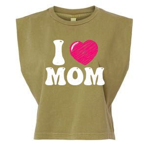 I Love My Mom Valentine's Day Mother's Day For Mother Mommy Gift Garment-Dyed Women's Muscle Tee