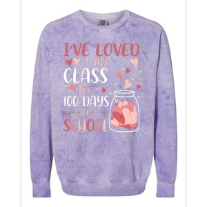 I've Loved My Class For 100 Days Of School Valentines Colorblast Crewneck Sweatshirt