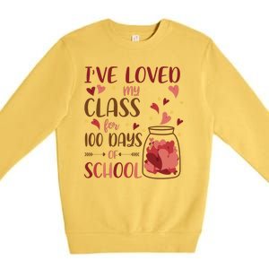 I've Loved My Class For 100 Days Of School Valentines Premium Crewneck Sweatshirt