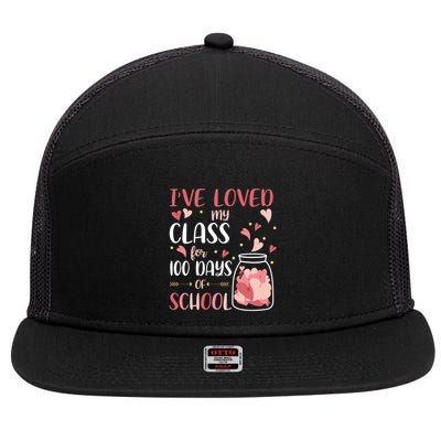 I've Loved My Class For 100 Days Of School Valentines 7 Panel Mesh Trucker Snapback Hat