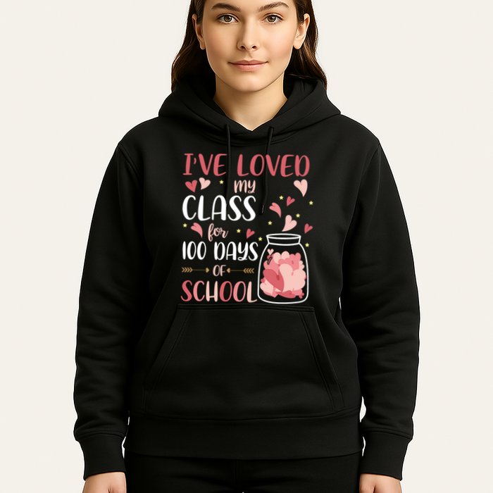 I've Loved My Class For 100 Days Of School Valentines Hoodie