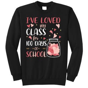 I've Loved My Class For 100 Days Of School Valentines Sweatshirt