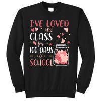 I've Loved My Class For 100 Days Of School Valentines Sweatshirt