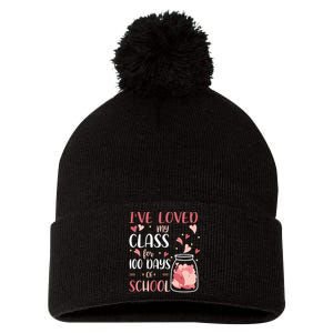 I've Loved My Class For 100 Days Of School Valentines Pom Pom 12in Knit Beanie