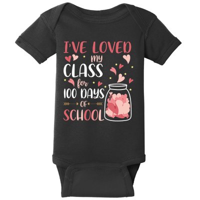 I've Loved My Class For 100 Days Of School Valentines Baby Bodysuit