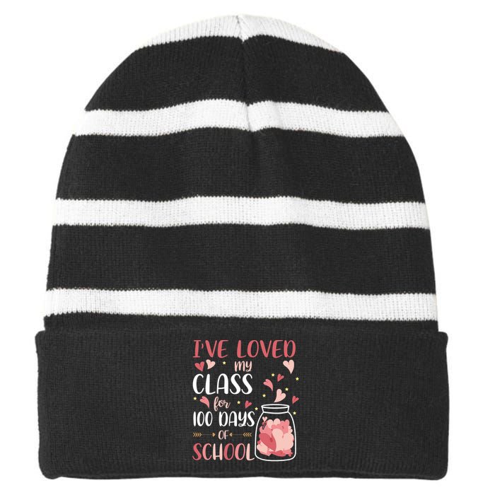 I've Loved My Class For 100 Days Of School Valentines Striped Beanie with Solid Band