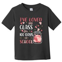 I've Loved My Class For 100 Days Of School Valentines Toddler T-Shirt